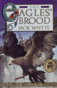 The Eagles' Brood (A Dream of Eagles, #3) - Jack Whyte