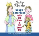 Soupy Saturdays with the Pain and the Great One - Judy Blume