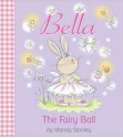 The Fairy Ball (Bella) - Mandy Stanley