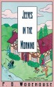 Jeeves in the Morning [With Headphones] - P.G. Wodehouse, Frederick Davidson