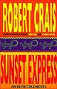 Sunset Express - Robert Crais