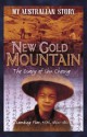 New Gold Mountain: the diary of Shu Cheong - Christopher Cheng