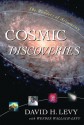 Cosmic Discoveries: The Wonders of Astronomy - David H. Levy, Wendee Wallach-Levy