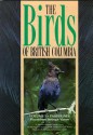 Birds of British Columbia, Volume 3: Passerines - Flycatchers Through Vireos - R. Wayne Campbell, Neil K. Dawe, Ian McTaggart-Cowan, John M. Cooper