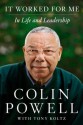 It Worked for Me: In Life and Leadership - Colin Powell