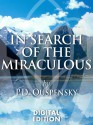 In Search of the Miraculous: Fragments of an Unknown Teaching - P.D. Ouspensky