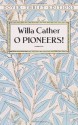 O Pioneers! - Willa Cather