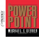 The Power Point (Audio) - Michael E. Gerber