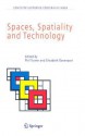 Spaces, Spatiality And Technology (Computer Supported Cooperative Work) - Phil Turner