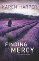 Finding Mercy (A Home Valley Amish Novel) - Karen Harper