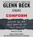 Conform: Exposing the Truth About Common Core and Public Education - Glenn Beck