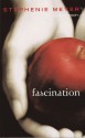 Fascination (Fascination, #1) - Stephenie Meyer