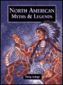 North American Myths & Legends - Philip Ardagh