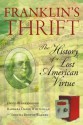 Franklin's Thrift: The Lost History of an American Virtue - David Blankenhorn, Barbara Dafoe Whitehead, Sorcha Brophy-Warren