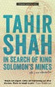 In Search of King Solomon's Mines - Tahir Shah