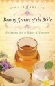 Beauty Secrets of the Bible - Ginger Garrett