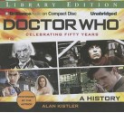 Doctor Who: A History - Alan Kistler