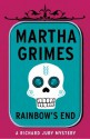 Rainbow's End - Martha Grimes