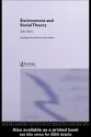 Environment and Social Theory - John Barry