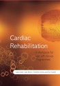 Cardiac Rehabilitation: A Workbook for Use with Group Programmes - Julian Bath, Alison Anderson