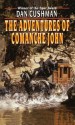 The Adventures of Comanche John - Dan Cushman