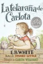 Charlotte's Web : La telarana de Carlota - Garth Williams, E. B. White