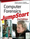 Computer Forensics JumpStart - Michael G. Solomon, K Rudolph, Ed Tittel, Neil Broom