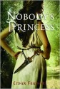 Nobody's Princess (Nobody's Princess, #1) - Esther M. Friesner