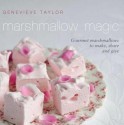 Marshmallow Magic. by Genevieve Taylor - Genevieve Taylor