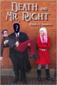 Death and Mr. Right - Kendra L. Saunders