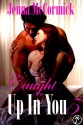 Caught Up in You: No More Denial - Jenna McCormick