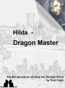 Hilda - Dragon Master (Hilda the Wicked Witch) - Paul Kater