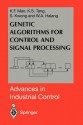 Genetic Algorithms For Control And Signal Processing (Advances In Industrial Control) - Kim-Fung Man, W.A. Halang