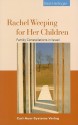 Rachel Weeping for Her Children: Family Constellations in Israel - Bert Hellinger