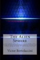 The Alien Sphere - Victor Bertolaccini