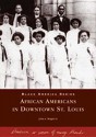 African Americans in Downtown St. Louis - John Wright