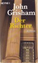 Der Richter - John Grisham, Bernhard Liesen, Bea Reiter, Kristiana Ruhl