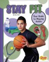 Stay Fit: Your Guide to Staying Active - Sara Hunt