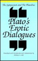 The Symposium/The Phaedrus: Plato's Erotic Dialogues (SUNY Series in Ancient Greek Philosophy) - Plato, William S. Cobb