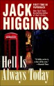 Hell Is Always Today - Jack Higgins