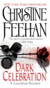 Dark Celebration (Dark Carpathian, #17) - Christine Feehan