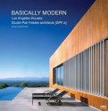 Basically Modern: Los Angeles Houses - Zoltan E. Pali, Michael Webb