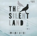 The Silent Land (Library) (UK) - Graham Joyce