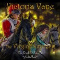 The Virgin Huntress (The Devil DeVere #2) - Victoria Vane, Arial Burnz