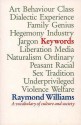 Keywords: A Vocabulary of Culture and Society - Raymond Williams