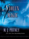 Stolen Magic - M.J. Putney, Mary Jo Putney