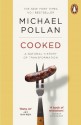 Cooked: A Natural History of Transformation - Michael Pollan