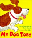 My Dog Toby - Andrea Zimmerman, David Clemesha, True Kelley