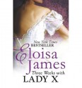 Three Weeks With Lady X (Desperate Duchesses 7) - Eloisa James