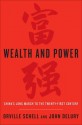 Wealth and Power: China's Long March to the Twenty-first Century - Orville Schell, John Delury